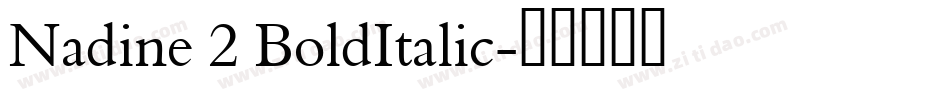 Nadine 2 BoldItalic字体转换